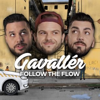 Follow The Flow - Gavallér